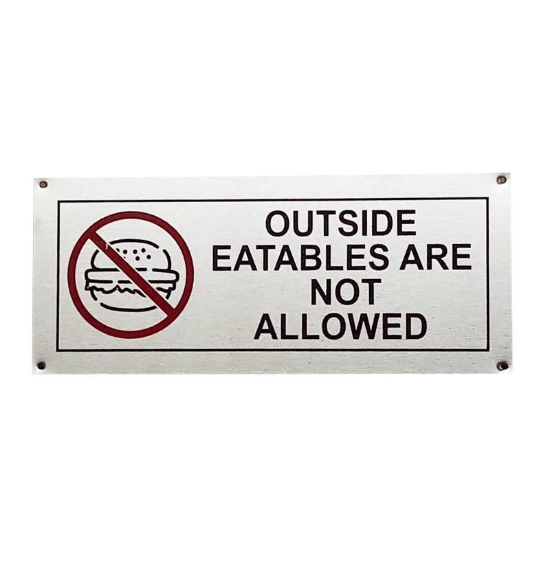 THW® Stainless Steel Hanging & Self Adhesive OUTSIDE EATABLES ARE NOT ALLOWED Signage Board (5"x12") - Image 4