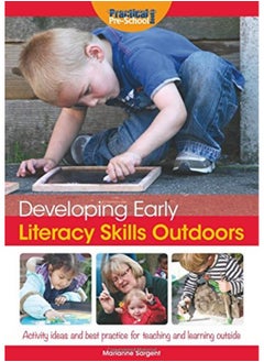 Developing Early Literacy Skills Outdoors: Activity Ideas and Best Practice for Teaching and Learning Outside  - Image 2
