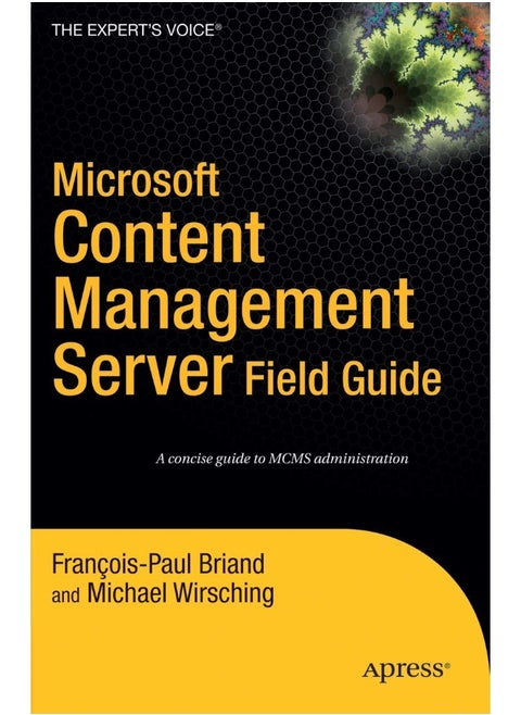Microsoft Content Management Server: Field Guide