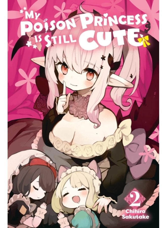My Poison Princess Is Still Cute Vol 2 - Paperback