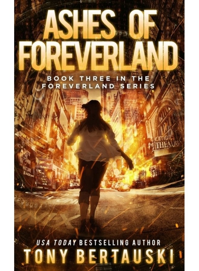 Ashes of Foreverland A Science Fiction Thriller 3 - Hardback