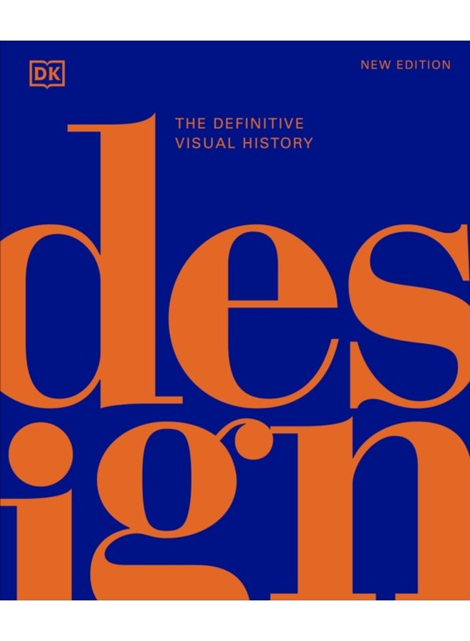 Design The Definitive Visual History - Hardback