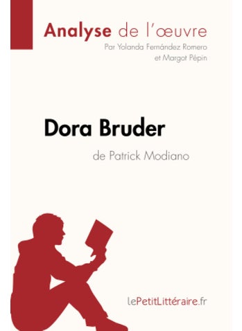 Dora Bruder de Patrick Modiano (Analyse de l'oeuvre): Analyse complète et résumé détaillé de l'oeuvre - pzsku/Z7F9A48EEA73FBF2F39EBZ/45/1749025567/07820500-bc48-4050-b4a3-2e13818b40ed