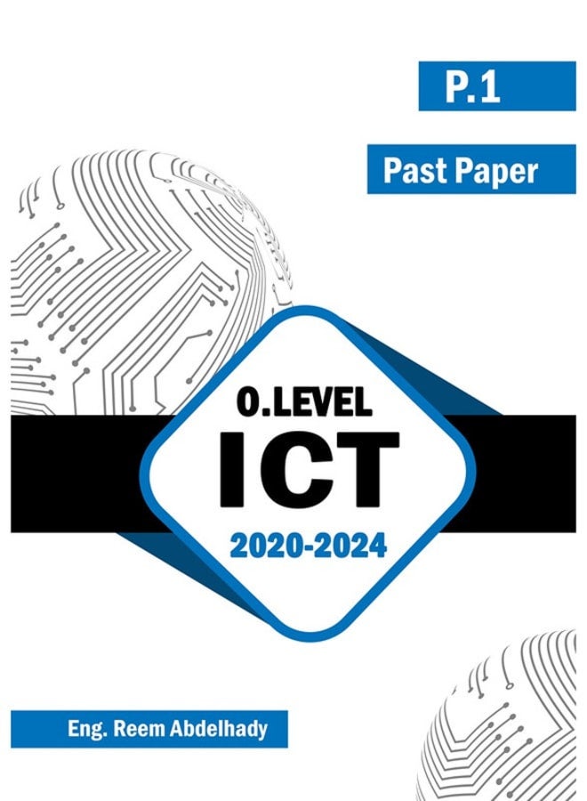 Hard Copy_IG-Cambridge ICT O.L Past Paper P1.2.3 With Mark Scheme Reem Abdelhady 2025