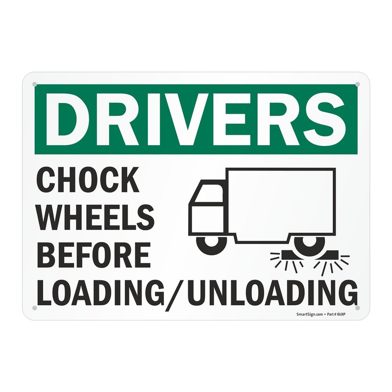 SmartSign SmartSign "Drivers Chock Wheels Before Loading / Unloading" Sign | 10" x 14" Aluminum  - Image 1