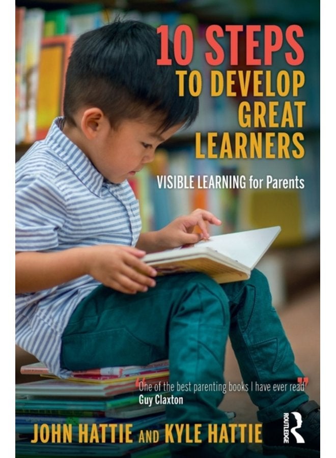 10 Steps to Develop Great Learners Visible Learning for Parents - Paperback