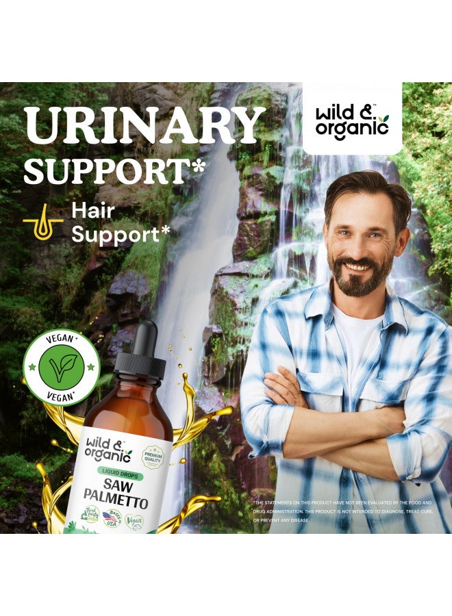 Wild & Organic Wild & Organic Saw Palmetto Tincture - Saw Palmetto Liquid Extract Supplement for Men & Women - Saw Palmetto Powder Based Drops - Vegan, Alcohol Free - 4 fl oz  - Image 1