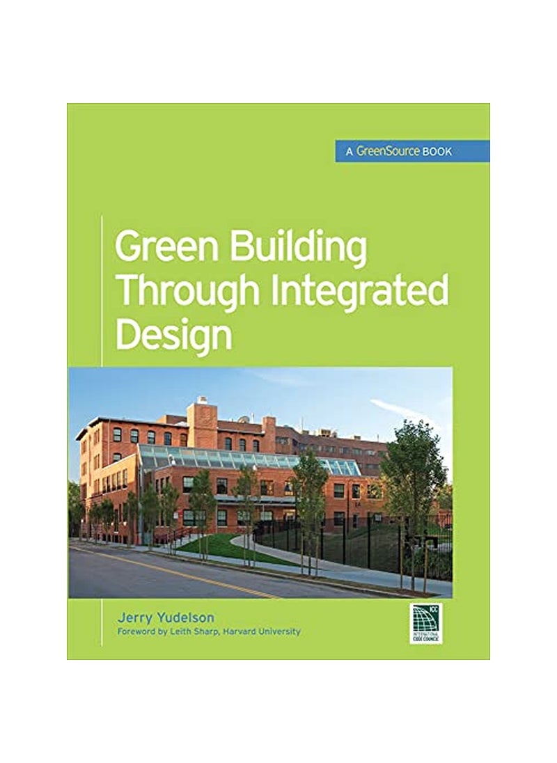 Various Green Building Through Integrated Design GreenSource Books 