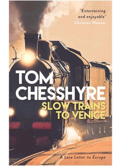 Slow Trains to Venice: A 4,000-Mile Adventure Across Europe  - Image 2