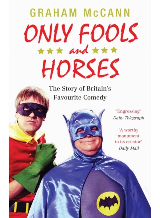 Only Fools and Horses The Story of Britain s Favourite Comedy - Paperback