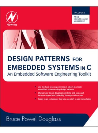 Design Patterns for Embedded Systems in C : An Embedded Software Engineering Toolkit - pzsku/Z7FC6A54A82997EED9F21Z/45/_/1721384469/adff950c-90d8-41dd-adfa-b6a60bc74a7c
