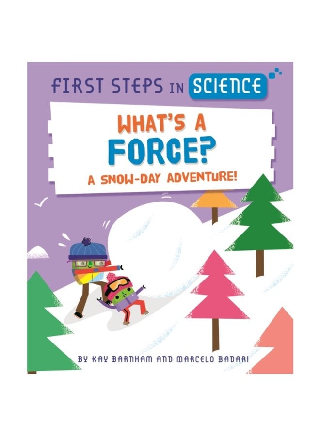 First Steps in Science What s a Force - Paperback