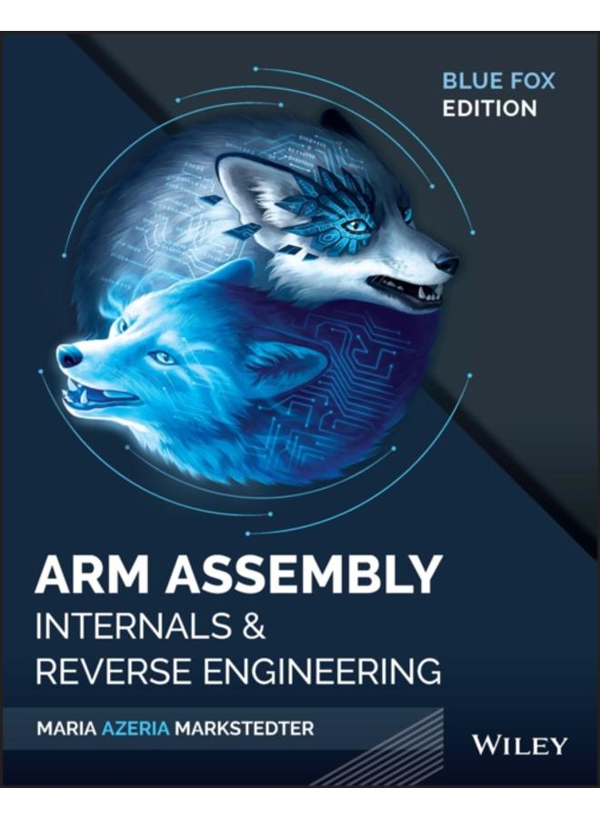 Blue Fox : Arm Assembly Internals and Reverse Engineering