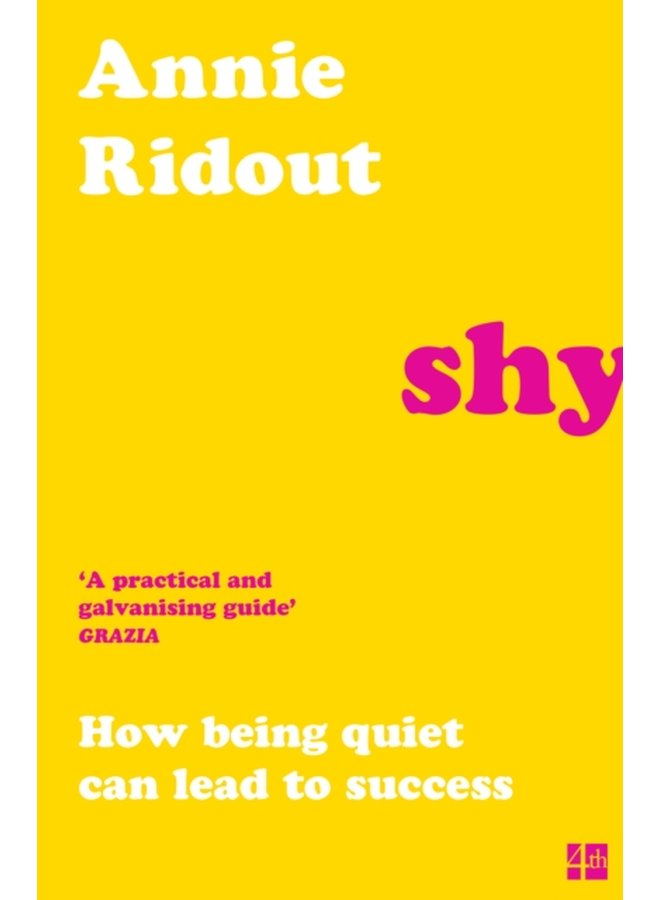 Shy How Being Quiet Can Lead to Success - Paperback