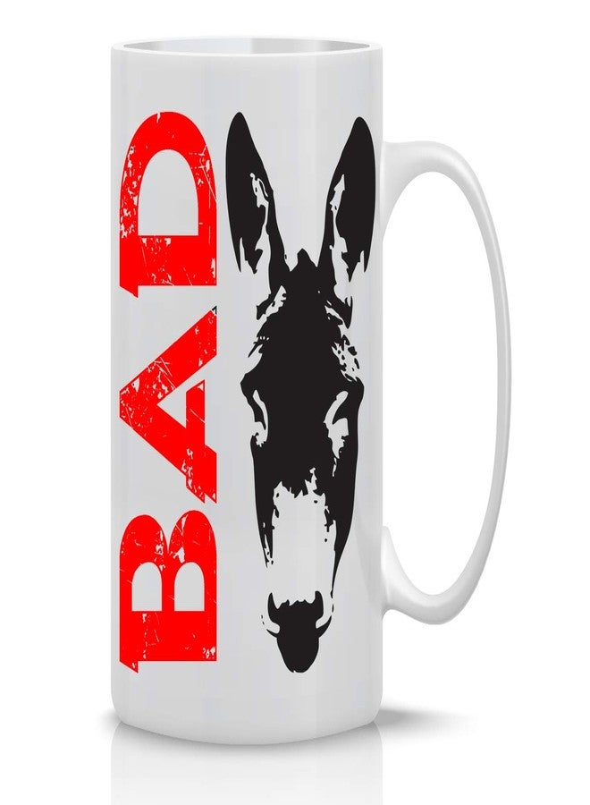 Crazy Bros Tees Bad Ass - 11oz White Ceramic Coffee Mug - Funny Sarcastic Mugs - Badass Donkey Office Tea Mug - Cute Gag Gifts for Family, Friends, Bosses, Ceo and Employees - Image 1