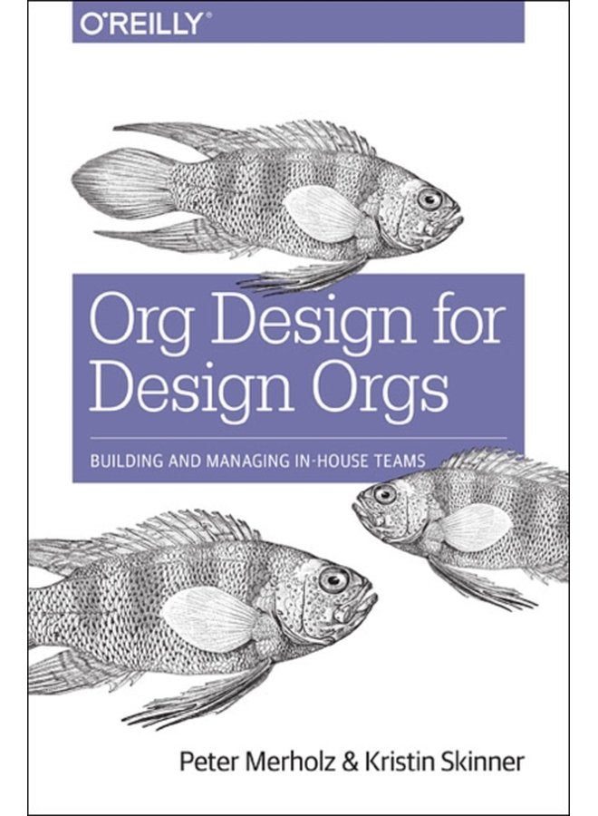 Org Design for Design Orgs - Paperback
