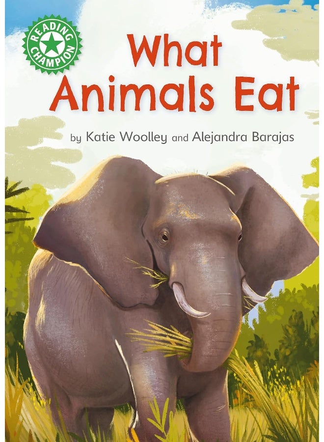Reading Champion: What Animals Eat: Independent Reading Green 5 Non-fiction