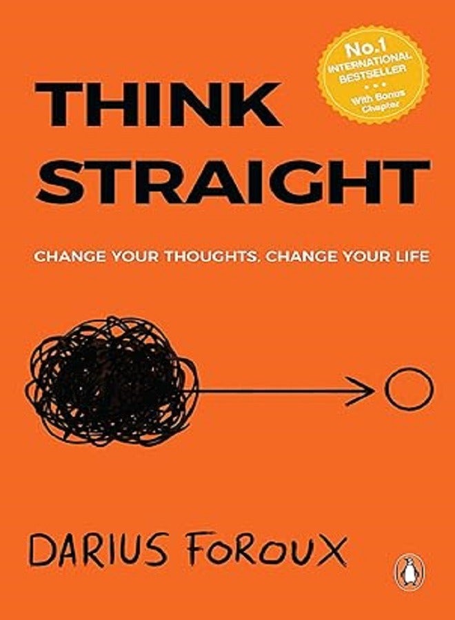 Think Straight Change your thoughts Change your life 
