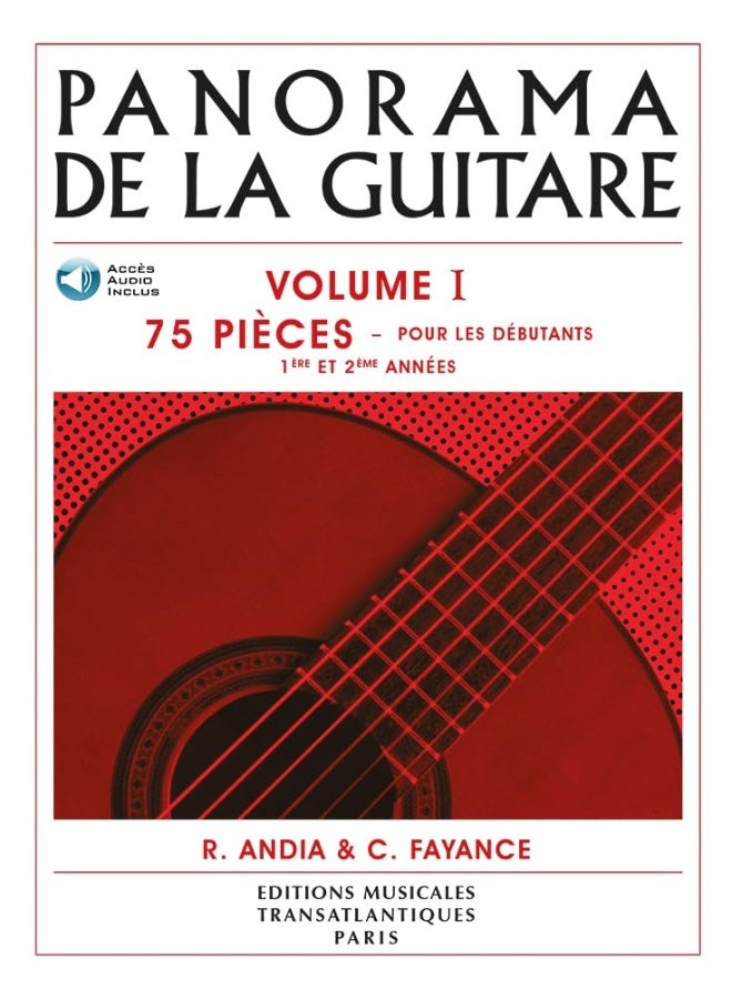 Panorama De La Guitare - Vol. 1: 75 PieCes Pour Les DeButants, 1eRe Et 2eMe AnneEs
