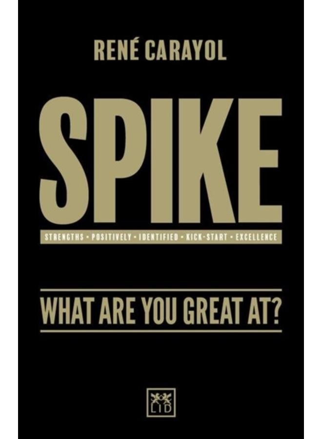 Spike : What are You Great at?
