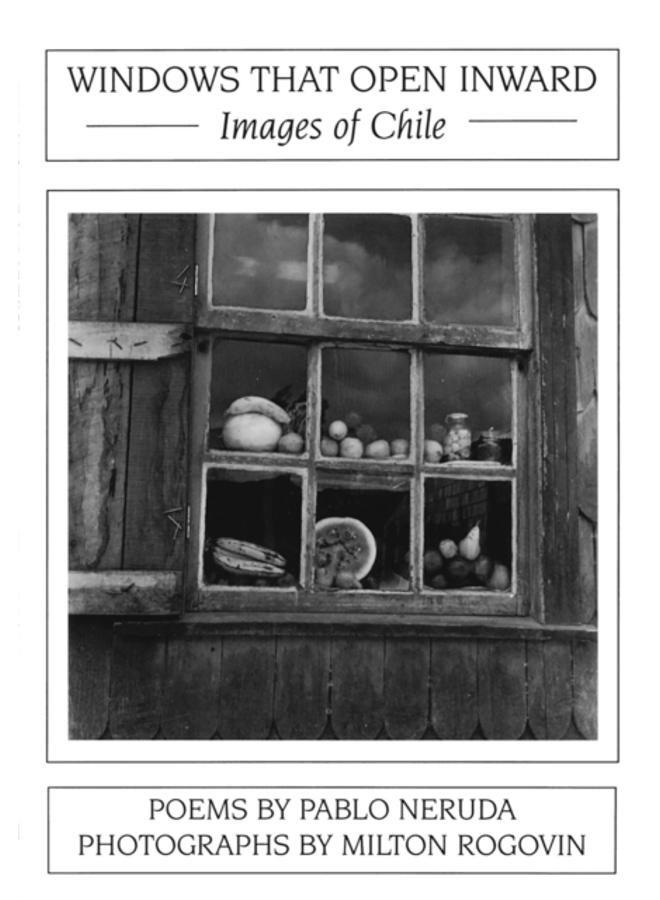 Windows That Open Inward: Images of Chile 