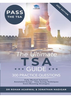 The Ultimate TSA Guide: Guide to the Thinking Skills Assessment for the 2022 Admissions Cycle with: Fully Worked Solutions, Time Saving Techniques, Score Boosting Strategies, Annotated Essays.  - Image 1