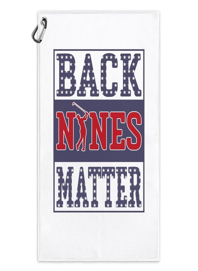 Msticey Back Nines Matter Funny Printed Microfiber Golf Towel with Clip, Cute Golf Gifts for Golf Fan Dad Grandpa, Golf Lover Father's Day Birthday Gifts, Golf Accessories for Men Husband Boyfriend - Image 1