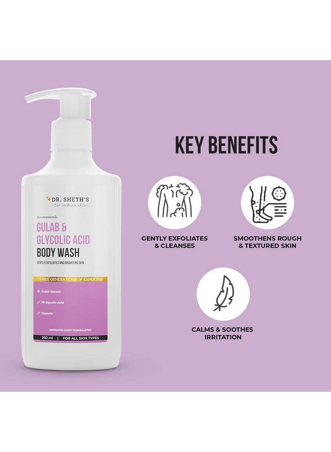 Dr. Sheth's Dr. Sheth’S Gulab & Glycolic Acid Exfoliating Body Wash ; For Smoother Eventoned Skin ; With Glycolic Acid & Gulab Extract; Men & Women ; 250 Ml - Image 4