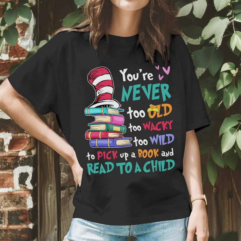 InterStellux You're Never Too Old Pick Up A Book Shirt - Teacher Shirts - Book Lovers T-Shirt - Back to School Shirts - Teacher Shirt - Classroom Back to School T-Shirts - Gifts for Teacher's Day (Black,L) - Image 2