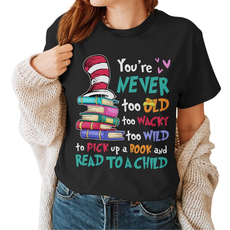 InterStellux You're Never Too Old Pick Up A Book Shirt - Teacher Shirts - Book Lovers T-Shirt - Back to School Shirts - Teacher Shirt - Classroom Back to School T-Shirts - Gifts for Teacher's Day (Black,L) - Image 1