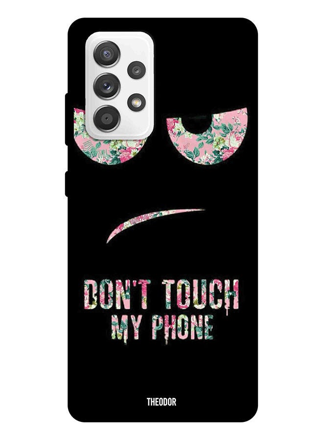 Theodor Protective Case Cover For Samsung Galaxy A52 Dont Touch my Phone Floral - Image 1