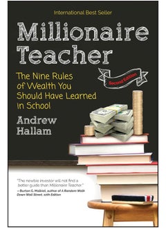 Millionaire Teacher: The Nine Rules of Wealth You Should Have Learned in School