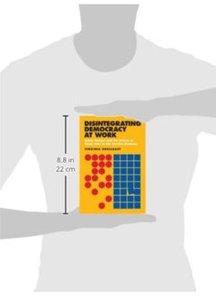 Disintegrating Democracy at Work: Labor Unions and the Future of Good Jobs in the Service Economy  - Image 2
