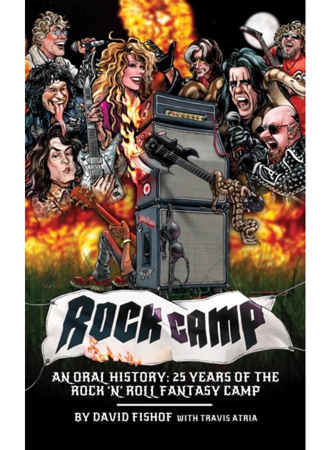 Rock Camp : An Oral History, 25 Years of the Rock 'n' Roll Fantasy Camp