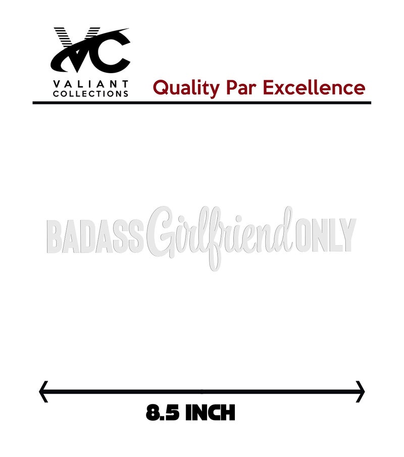 VALIANT COLLECTIONS – Badass Girlfriend Only Sticker – Vinyl Sticker for Car, Truck, and Van – Indoor and Outdoor Use for Laptop – Waterproof Long Lasting Decal for Car – VC 400 (Black) - Image 3