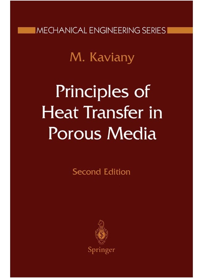 Principles of Heat Transfer in Porous Media 
