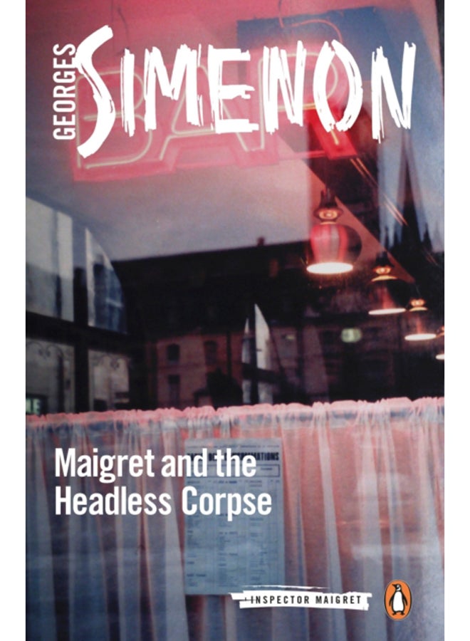 Maigret and the Headless Corpse : Inspector Maigret #47 