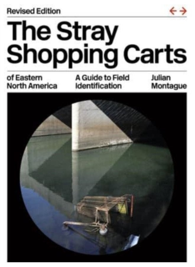 The Stray Shopping Carts of Eastern North America A Guide to Field Identification - Paperback