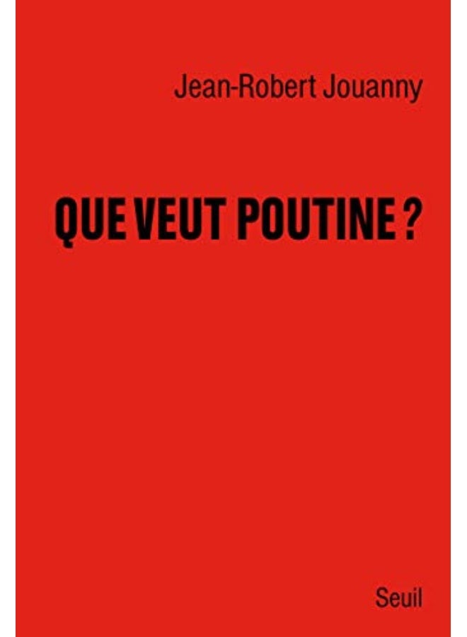 Que Veut Poutine Comprendre La Politique Trangre De La Russie