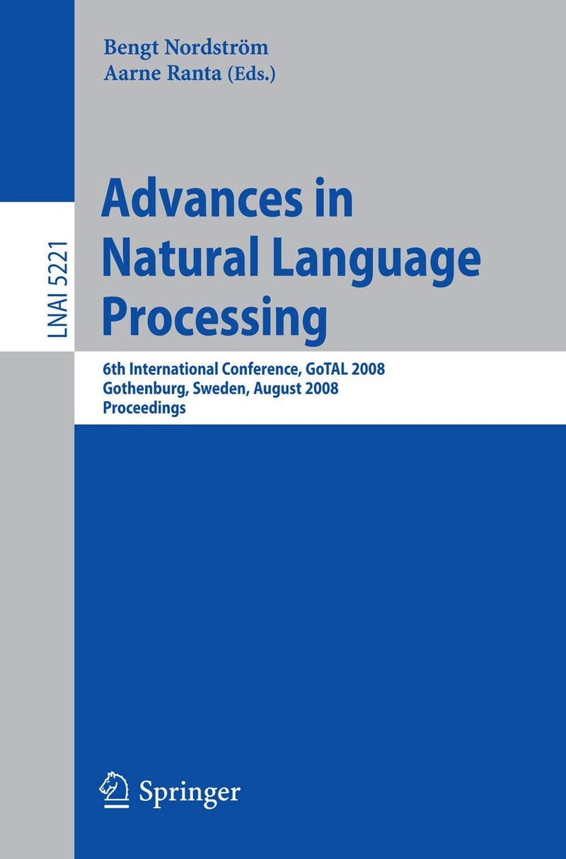 Advances in Natural Language Processing: 6th International Conference, Gotal 2008, Gothenburg, Sweden, August 25-27, 2008, Proceedings