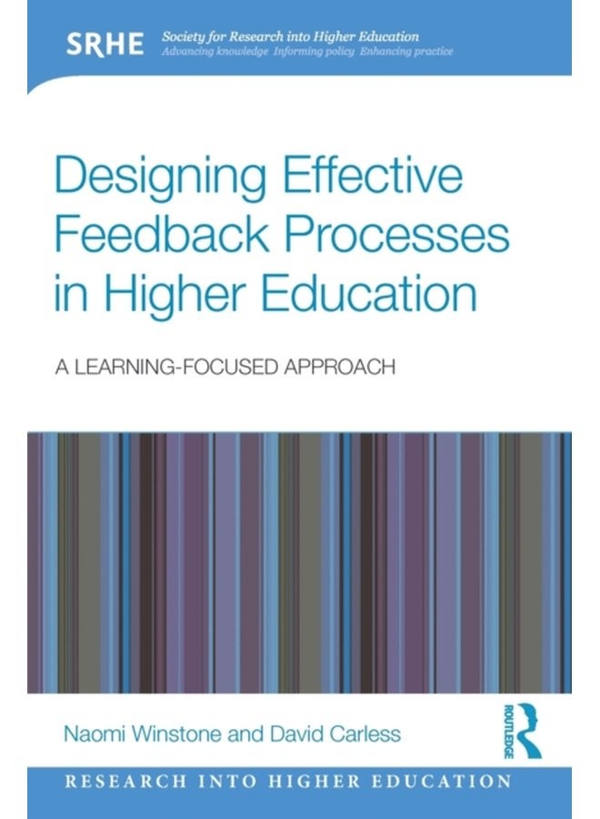 Designing Effective Feedback Processes in Higher Education A Learning Focused Approach - Paperback