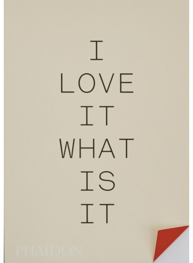 I love it What is it The power of instinct in design and branding - Paperback