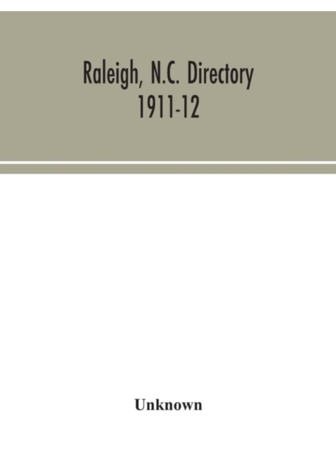 Raleigh, N.C. Directory 1911-12 - Paperback 