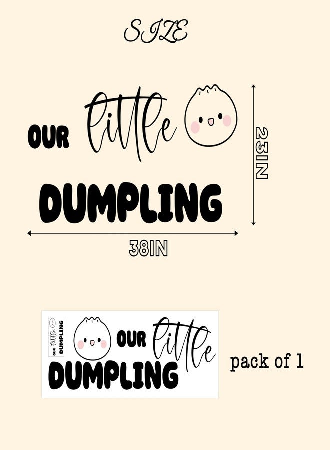 MUWEOL Our Little Dumpling Decal - Baby Shower Balloon Arch Decal,Gender Reveal Party Decorations,Dumpling Sign Decor - Image 2