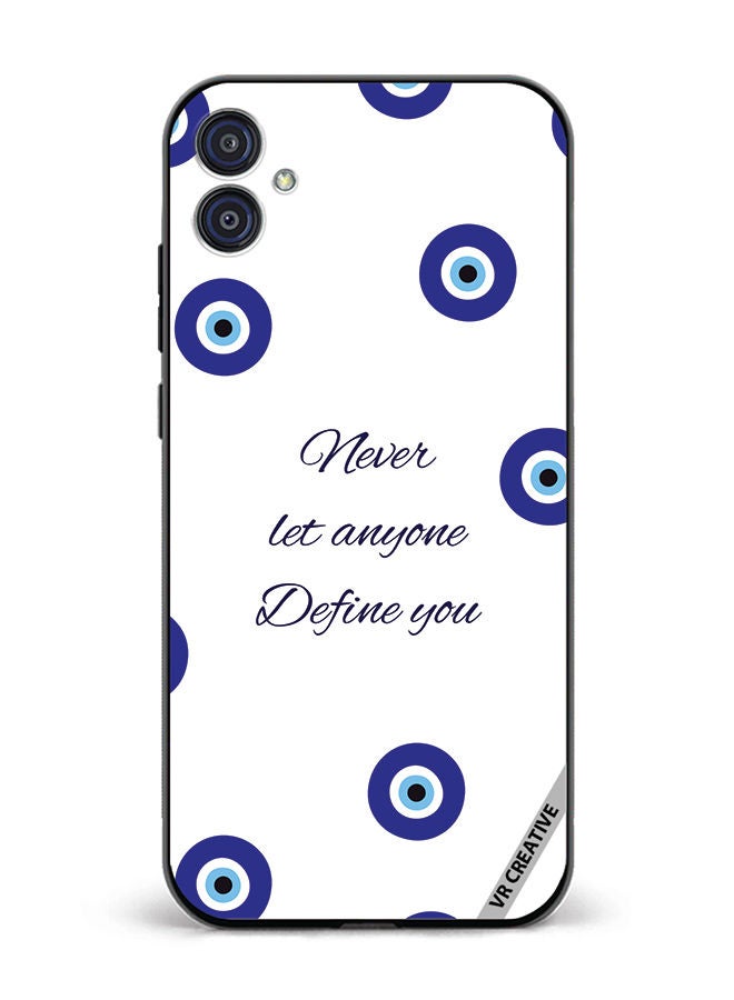 VR CREATIVE Protective Case Cover For Samsung Galaxy M04/F04 Never Let Anyone Define You Design Multicolour - Image 1