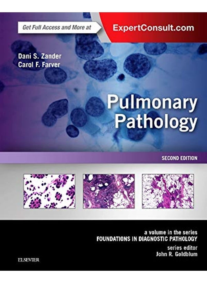Pulmonary Pathology: A Volume in the Series: Foundations in Diagnostic Pathology