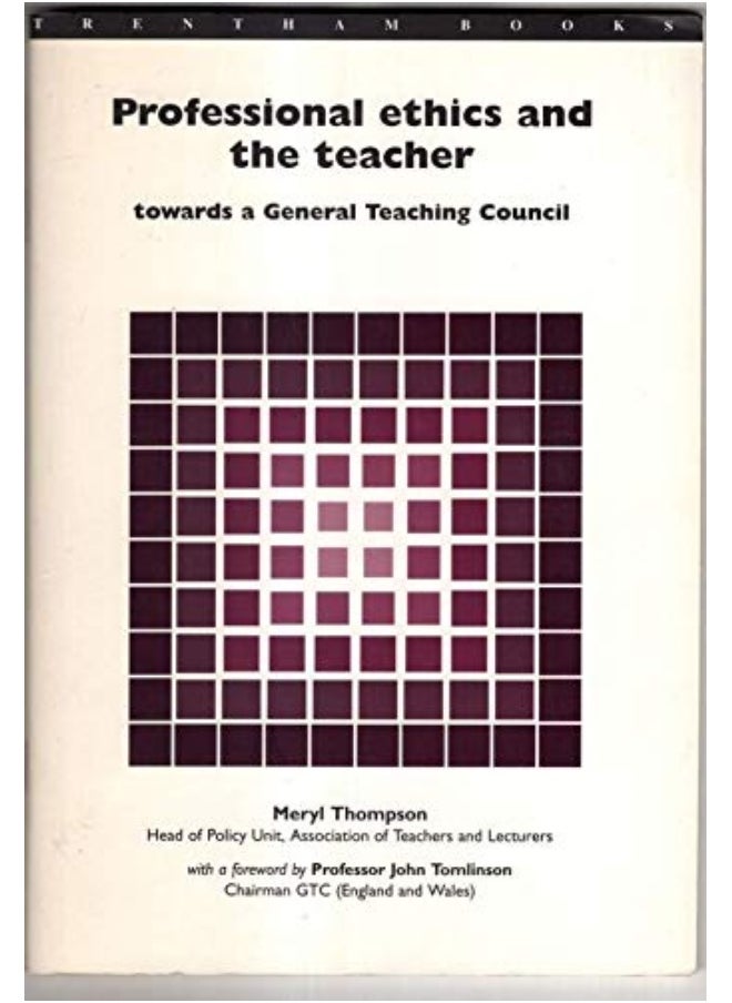 Professional Ethics and the Teacher: Towards a General Teachers' Council  - Image 1