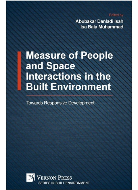 Measure of People and Space Interactions in the Built Environment: Towards Responsive Development