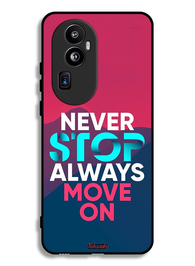 Tolwak Oppo Reno10 Pro Plus Protective Case Cover Never Stop Always Move On - Image 1
