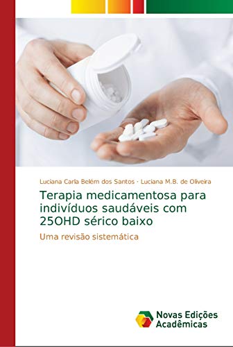 Terapia Medicamentosa Para Individuos Saudaveis Com 25Ohd Serico Baixo